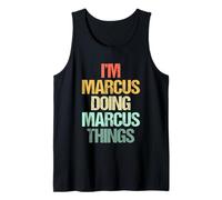 Soy Marcus haciendo cosas de Marcus - Divertidísimo nombre Marcus Camiseta sin Mangas