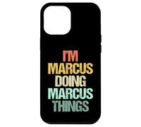 Soy Marcus haciendo cosas de Marcus - Divertidísimo nombre Marcus Carcasa para iPhone 12 Pro Max