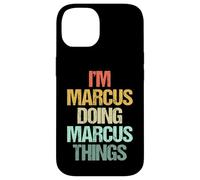 Soy Marcus haciendo cosas de Marcus - Divertidísimo nombre Marcus Carcasa para iPhone 14