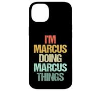 Soy Marcus haciendo cosas de Marcus - Divertidísimo nombre Marcus Carcasa para iPhone 14 Plus