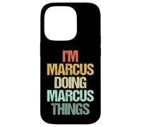 Soy Marcus haciendo cosas de Marcus - Divertidísimo nombre Marcus Carcasa para iPhone 14 Pro