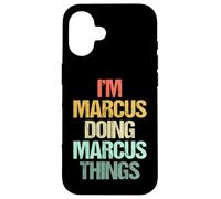 Soy Marcus haciendo cosas de Marcus - Divertidísimo nombre Marcus Carcasa para iPhone 16