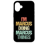 Soy Marcus haciendo cosas de Marcus - Divertidísimo nombre Marcus Carcasa para iPhone 16 Plus