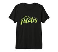 Soy más Agradable después de Pilates Powerhouse Body Camiseta Premium