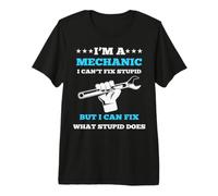 Soy Mecánico, No Puedo Arreglar Estupideces Pero Sí Camiseta Premium