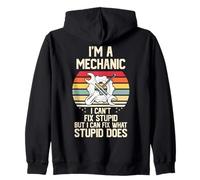Soy Mecánico, No Puedo Arreglar la Estupidez Sudadera con Capucha
