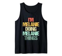 Soy Melanie Doing Melanie Things - Funny Saying Name Melanie Camiseta sin Mangas