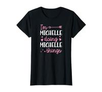 Soy Michelle Doing Michelle Things Nombre Personalizado Camiseta