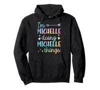 Soy Michelle Doing Michelle Things Nombre Personalizado Sudadera con Capucha