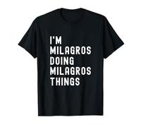 Soy Milagros Haciendo Cosas de Milagros Camiseta