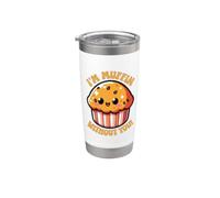 Soy Muffin Without You Pun Pancake Baker Girlfriend Cupcake Vaso térmico de acero inoxidable de doble pared