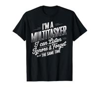 Soy Multitarea Escuchar Ignorar Olvidar Divertido Diversión sarcástica Camiseta gráfica económica