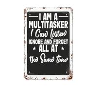 Soy Multitarea, Puedo Escuchar, Ignorar Y Olvidar Todo El Tiempo. Letrero De Lata Resistente Y Duradera Cartel De Metal Decoración Letrero De Metal para Cocina Aire Libre Salón 20X30Cm