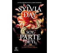 Soy parte de ti: De la autora bestseller de la serie Crossfire: 1 (Espasa Narrativa)