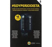#Soy periodista: 16 encuentros con periodistas: 2 (Comunicación)