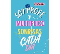 Soy profe y multiplico sonrisas cada día. Agenda para profesoras.: Planificador docente del curso 2025-2026 con fichas de alumnado, registro de ... de inteligencia artificial y un poco de humo