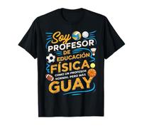 Soy Profesor De Educación Física Normal Pero Más Guay Camiseta