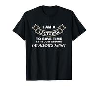 Soy Profesor Siempre Tengo razón Conferenciando y enseñando Camiseta