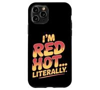 Soy Red Hot Literalmente Quemadura de Sol Carcasa para iPhone 11 Pro