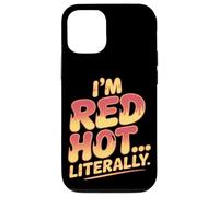 Soy Red Hot Literalmente Quemadura de Sol Carcasa para iPhone 12/12 Pro