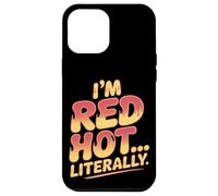 Soy Red Hot Literalmente Quemadura de Sol Carcasa para iPhone 12 Pro Max
