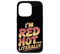 Soy Red Hot Literalmente Quemadura de Sol Carcasa para iPhone 13 Pro