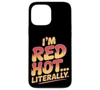 Soy Red Hot Literalmente Quemadura de Sol Carcasa para iPhone 13 Pro Max