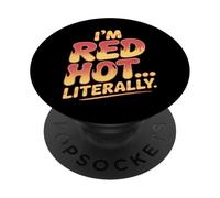 Soy Red Hot Literalmente Quemadura de Sol PopSockets PopGrip Adhesivo