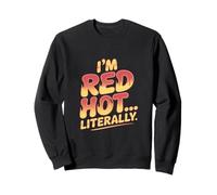 Soy Red Hot Literalmente Quemadura de Sol Sudadera