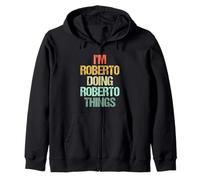 Soy Roberto Haciendo Cosas Roberto - Divertido Diciendo Nombre Roberto Sudadera con Capucha