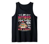 Soy Secretaria de Escuela Jubilada y Amo Mi Nuevo Horario Camiseta sin Mangas