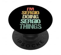 Soy Sergio Haciendo Cosas de Sergio - Divertidísimo Decir el Nombre Sergio PopSockets PopGrip Adhesivo