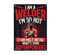 Soy Soldador, Tengo Tanto Calor Que Puedo Derretir. ¿Cuál Es Tu Superpoder? Placa Metálica Divertido Cartel De Metal Impermeable Letrero De Lata para Jardín Salón Aire Libre 20X30Cm