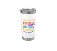 Soy solo destino haciendo cosas de destino Eres bienvenido Vaso térmico de acero inoxidable de doble pared