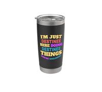 Soy solo destino haciendo cosas de destino Eres bienvenido Vaso térmico de acero inoxidable de doble pared