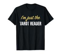 Soy Solo el Lector de Tarot - Divertido Camiseta