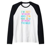 Soy Stacie Aquí para Hacer Stacie Things Funny Nombre Camiseta Manga Raglan