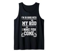 Soy Tan Bueno con mi caña Que Hago Que los Peces vengan - Dad Joke Fishing Camiseta sin Mangas