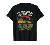 Soy Tan Bueno para atrapar Peces - Pesca Divertida de Pescador Camiseta