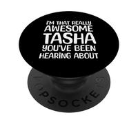 Soy Tan Impresionante Que Tasha ha Estado Escuchando Hablar PopSockets PopGrip Adhesivo