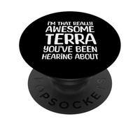 Soy Tan Impresionante Que Terra ha Estado Escuchando Hablar PopSockets PopGrip Adhesivo