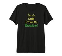 Soy Tan Linda Que Debo ser Mujer brasileña Camiseta Premium