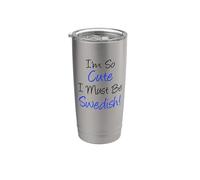 Soy tan linda que debo ser una chica sueca Vaso térmico de acero inoxidable de doble pared