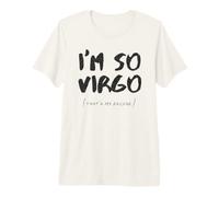 Soy Tan Virgo Signo del Zodiaco Horóscopo Astrología Camiseta Premium