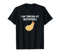 Soy Tempura-ry Imparable Tempura Humor Fans de la Comida Japonesa Camiseta