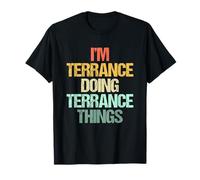 Soy Terrance Haciendo Terrance Cosas -Fun Diciendo Nombre Terrance Camiseta