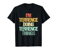 Soy Terrence Haciendo Terrence Things -Fun Diciendo Nombre Terrence Camiseta