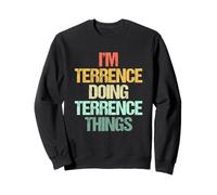 Soy Terrence Haciendo Terrence Things -Fun Diciendo Nombre Terrence Sudadera