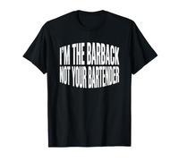Soy The Barback, no tu Camarero - Divertidísimo Dicho Barback Camiseta