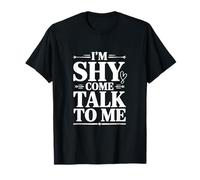Soy tímido, Ven a Hablar Conmigo, Linda Cita introvertida Camiseta